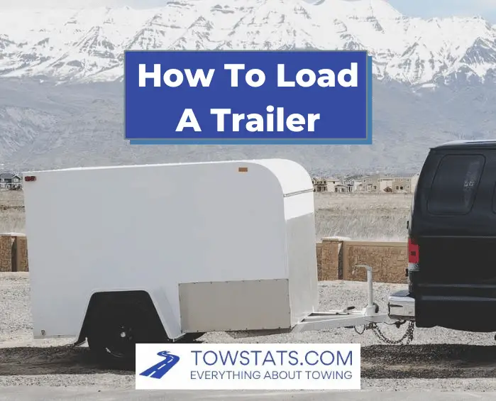 How To Load A Trailer