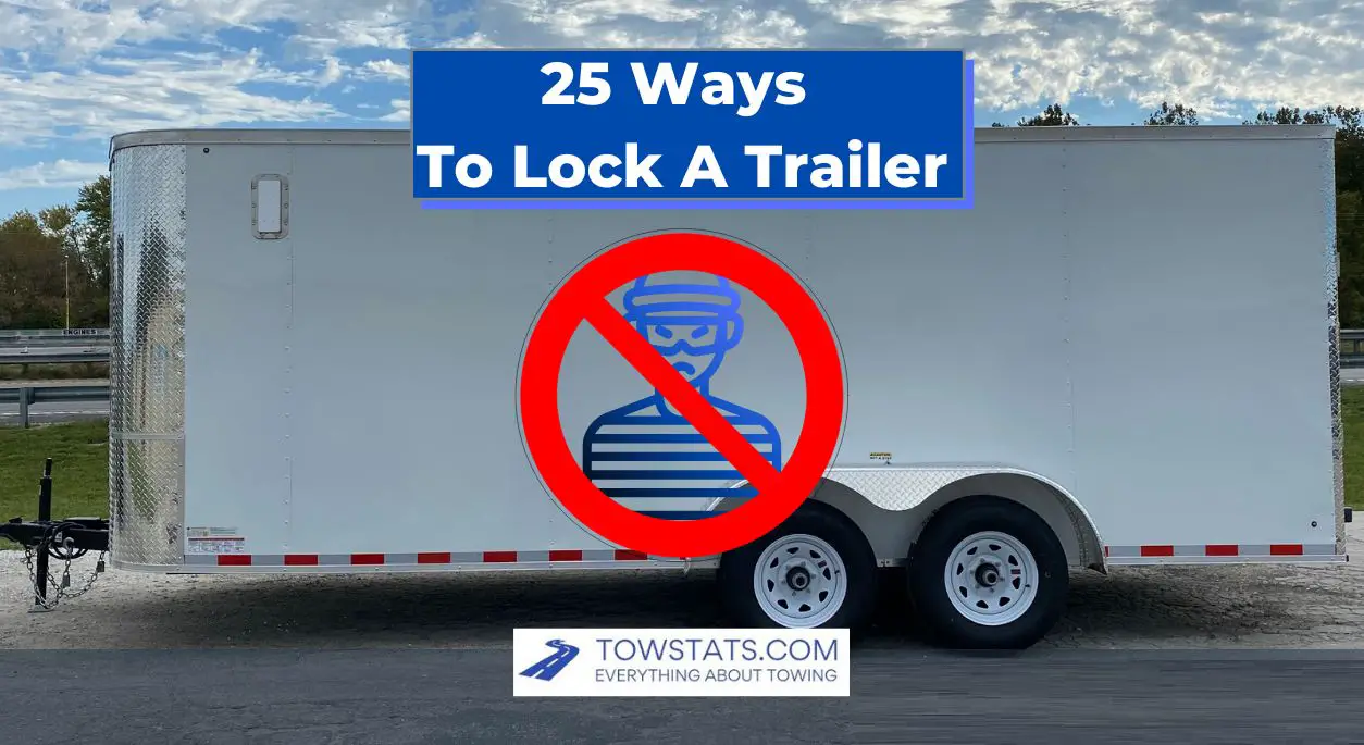 How To Lock A Trailer So It Can't Be Stolen