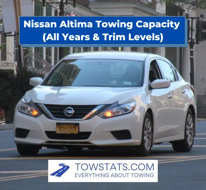 Nissan Altima Towing Capacity