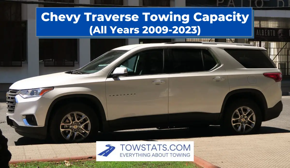 Chevy Traverse Towing Capacity
