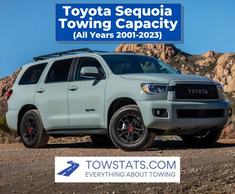 Toyota Sequoia Towing Capacity (2001 2023)