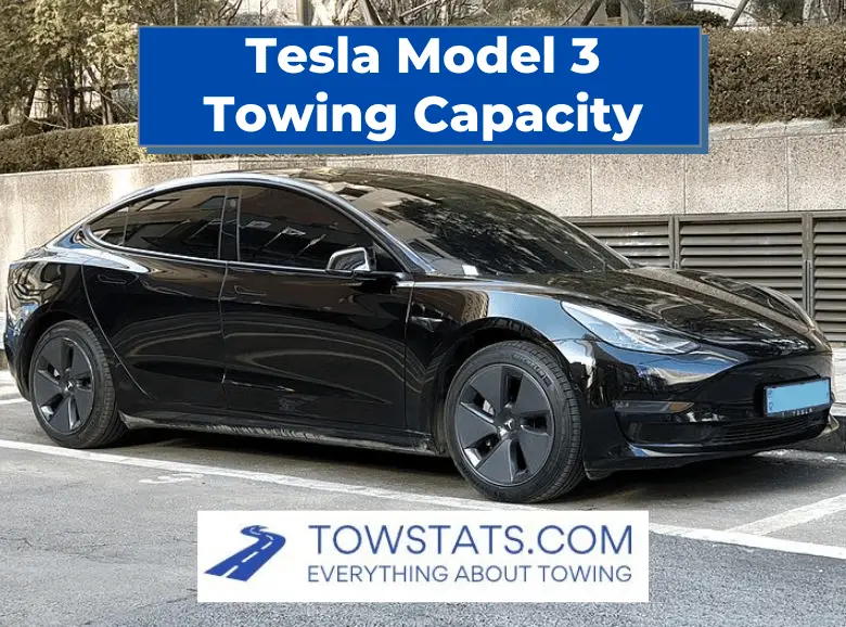 Tesla Model 3 Towing Capacity
