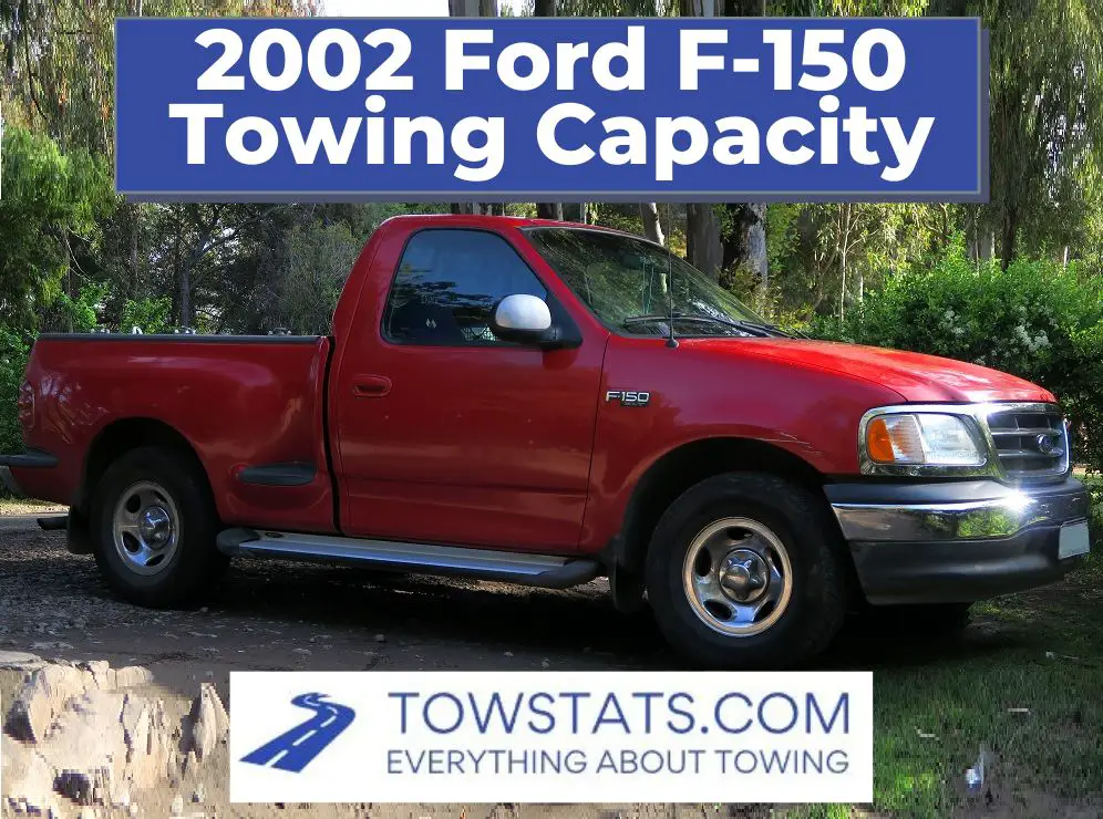 2002 Ford F-150 Towing Capacity