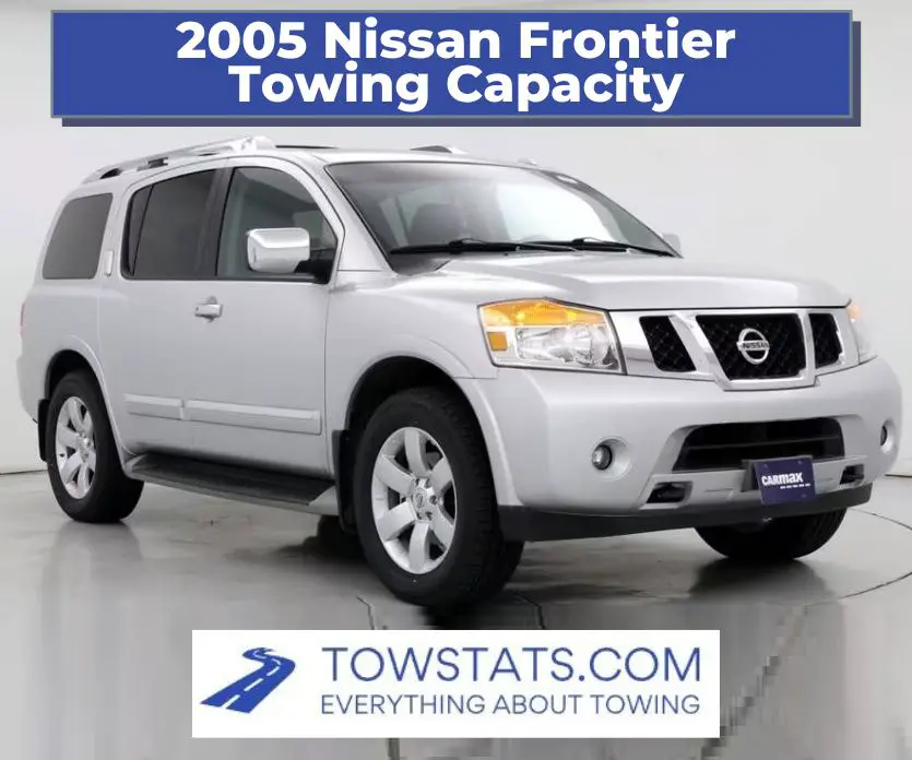 2005 Nissan Frontier Towing Capacity