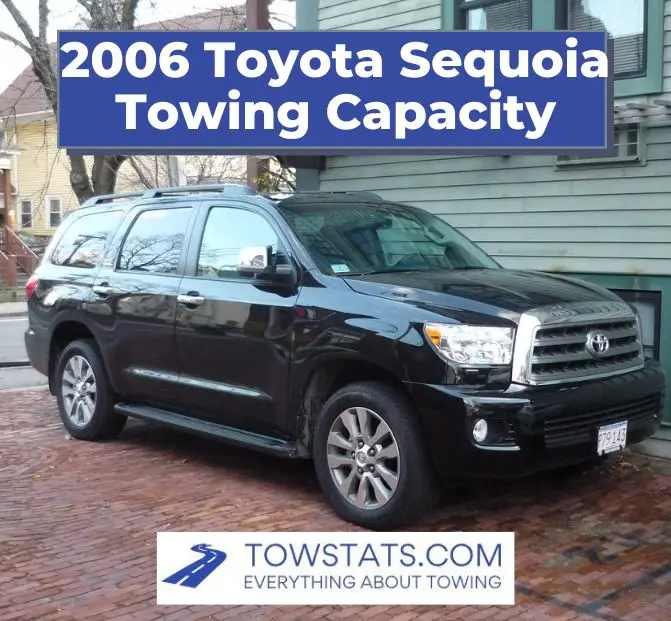 2006 Toyota Sequoia Towing Capacity