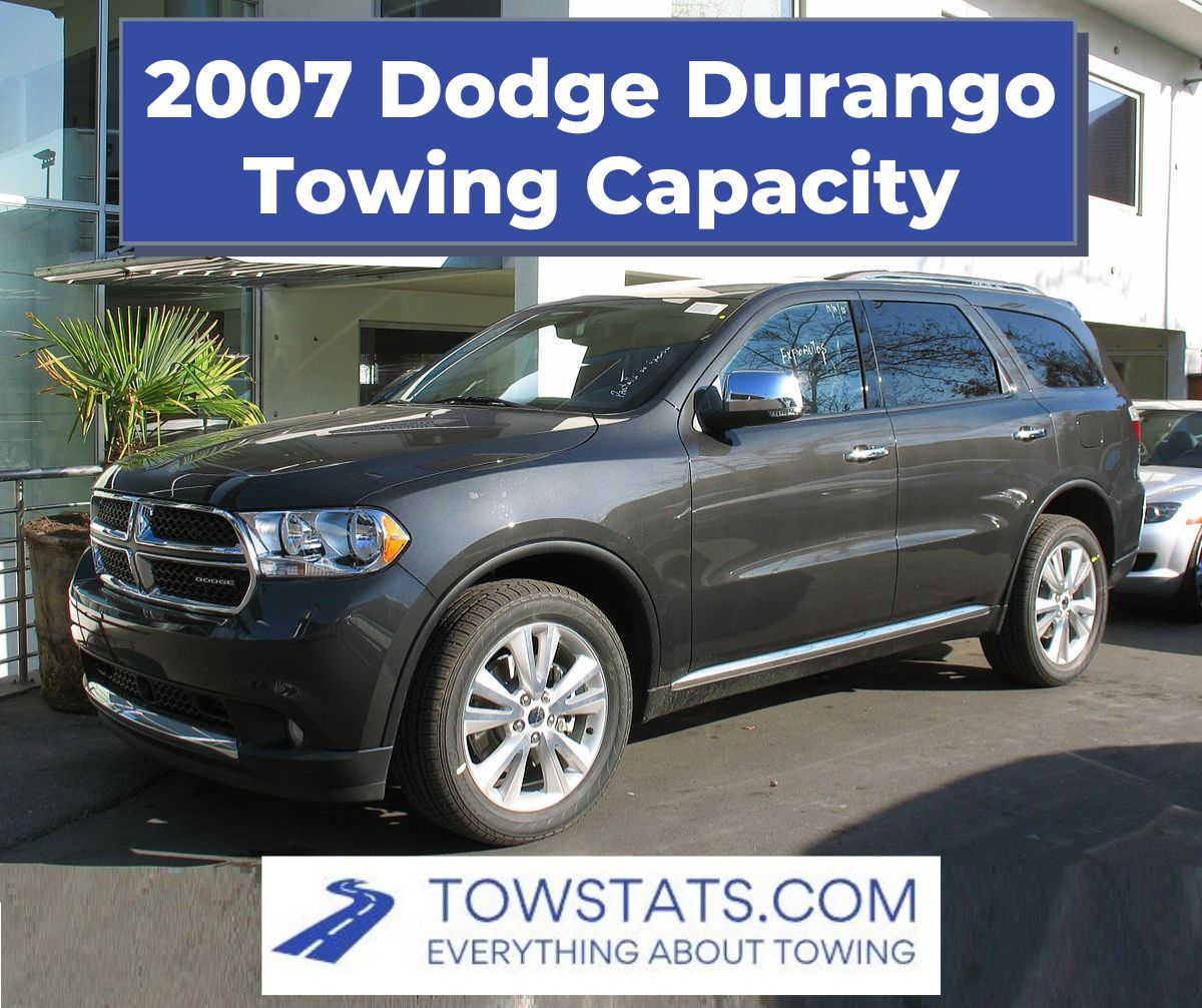 2007 Dodge Durango Towing Capacity