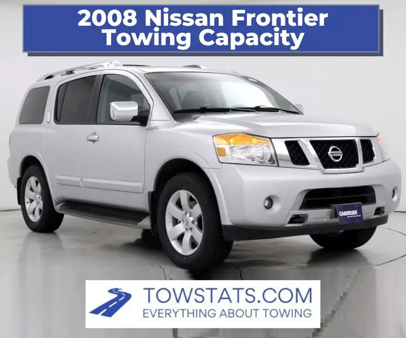 2008 Nissan Frontier Towing Capacity
