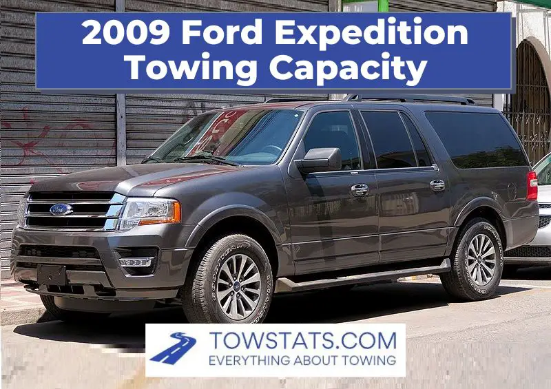 2009 Ford Expedition Towing Capacity