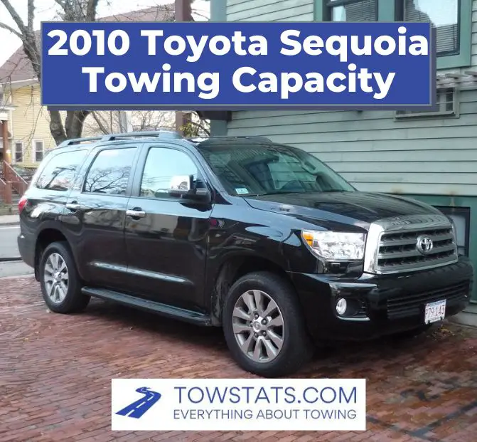 2010 Toyota Sequoia Towing Capacity