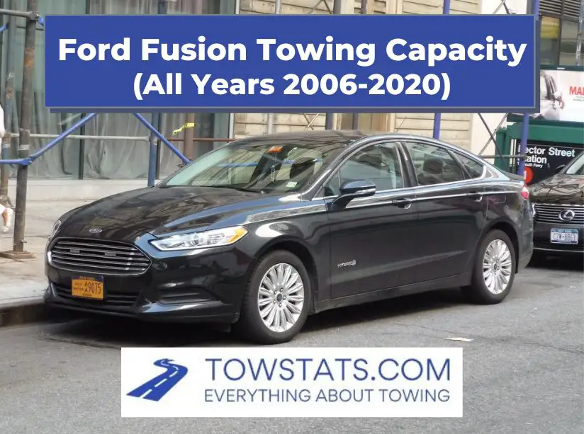 Ford Fusion Towing Capacity