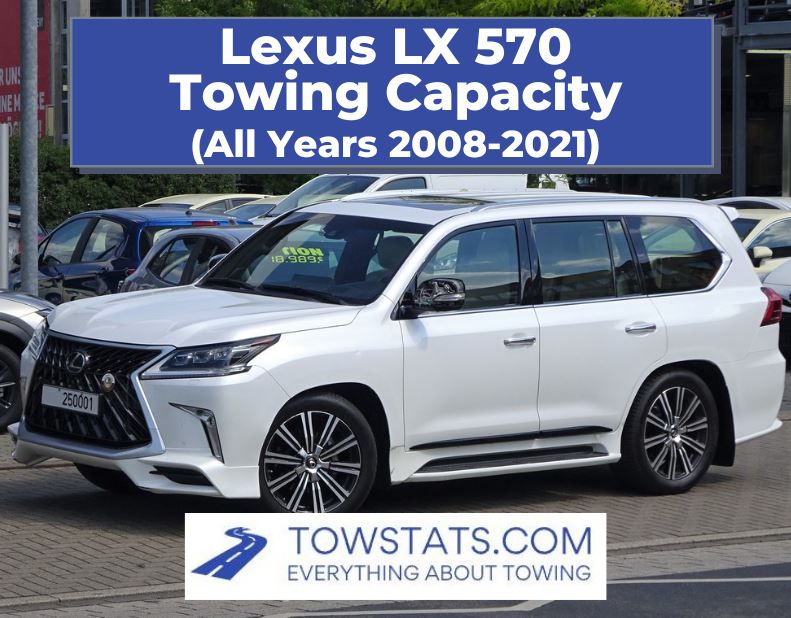Lexus LX 570 Towing Capacity