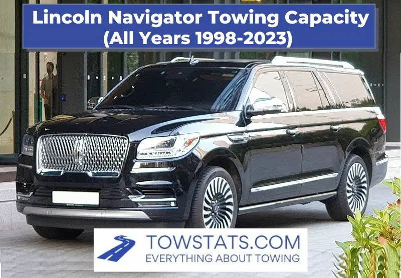 Lincoln Navigator Towing Capacity