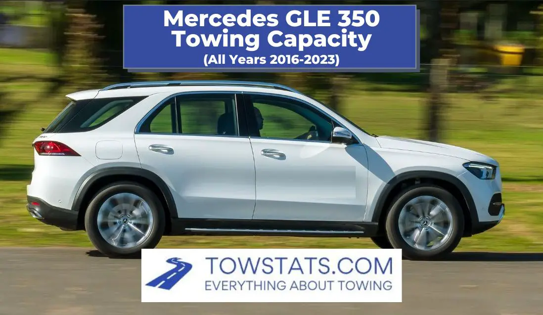 Mercedes GLE 350 Towing Capacity
