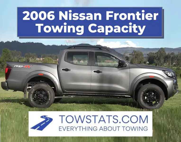2006 Nissan Frontier Towing Capacity