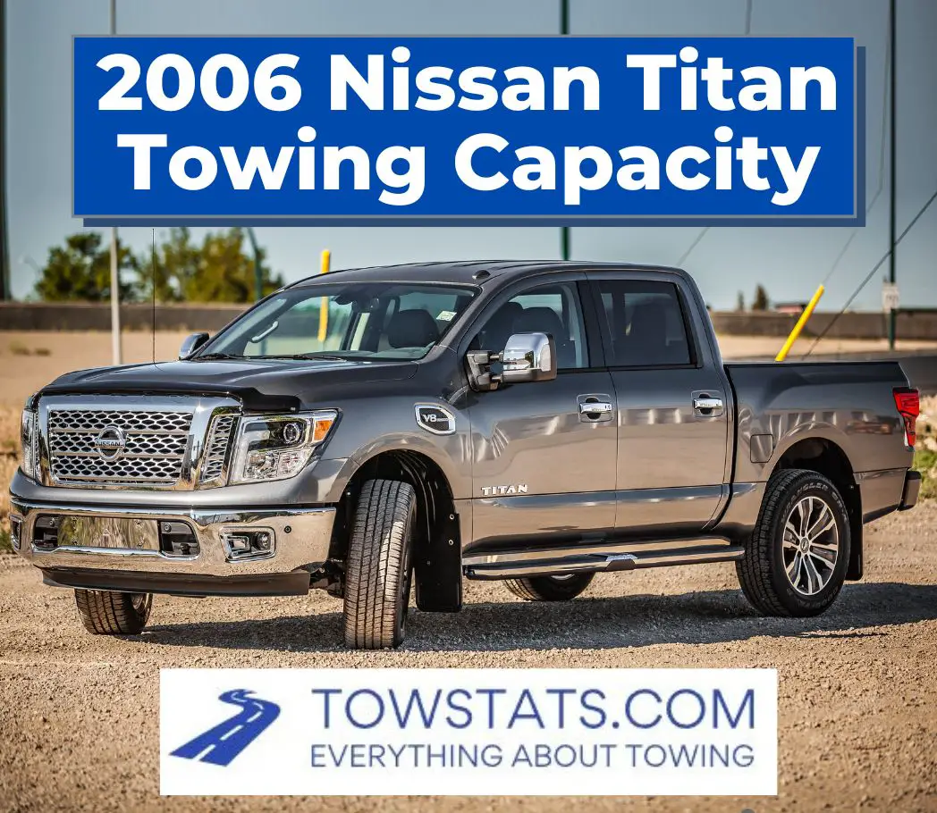 2006 Nissan Titan Towing Capacity