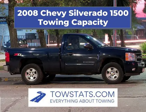 2008 Chevy Silverado 1500 Towing Capacity