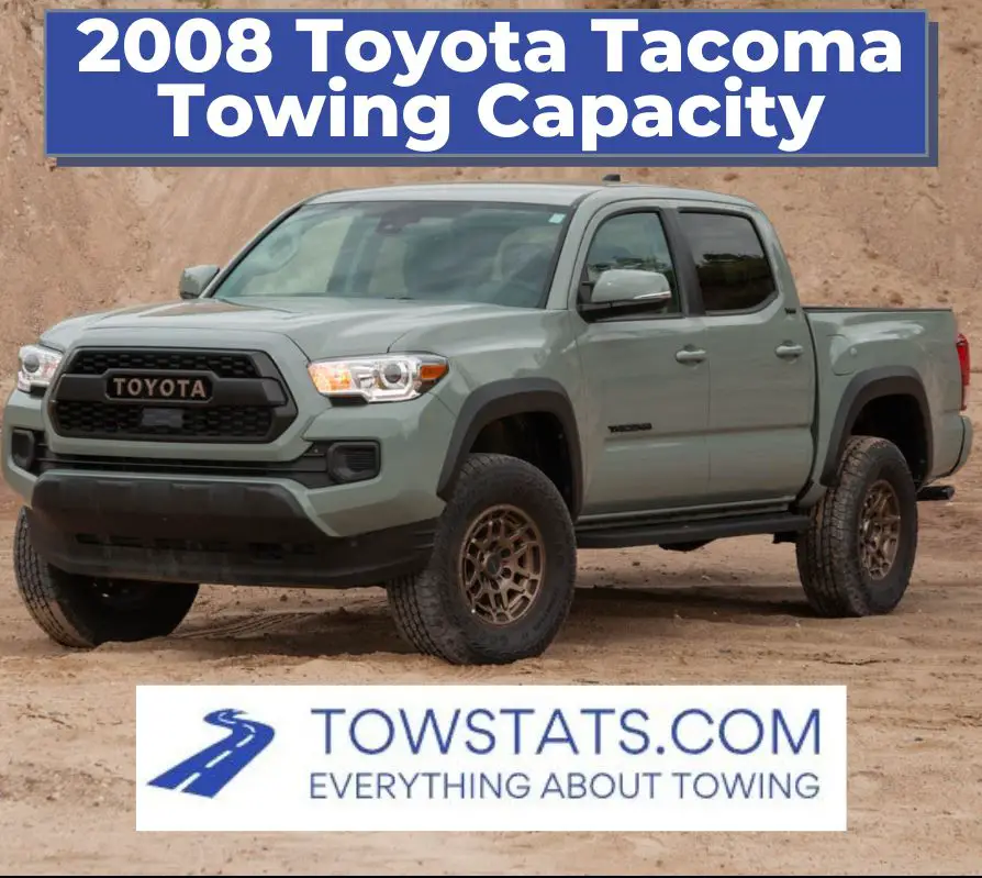 2008 Toyota Tacoma Towing Capacity