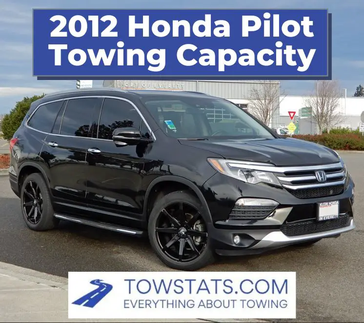 2012 Honda Pilot Towing Capacity