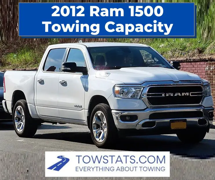 2012 Ram 1500 Towing Capacity