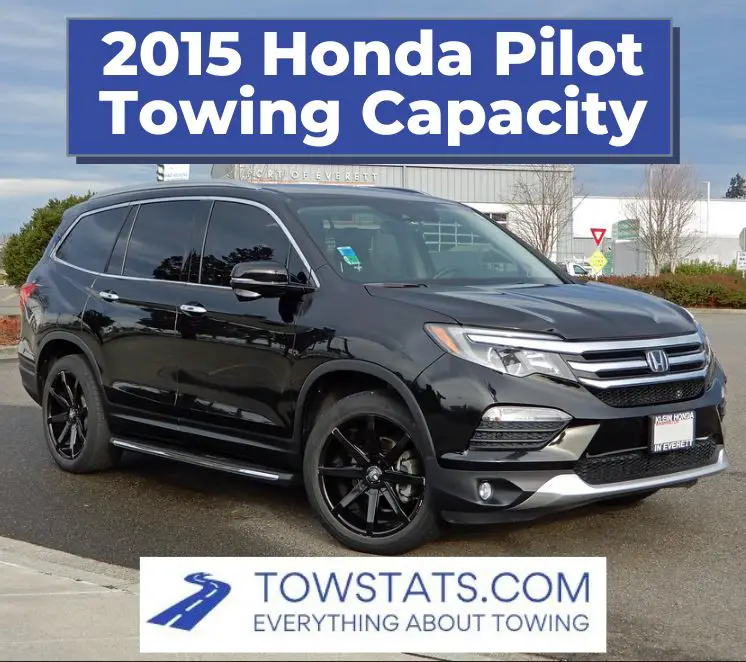 2015 Honda Pilot Towing Capacity