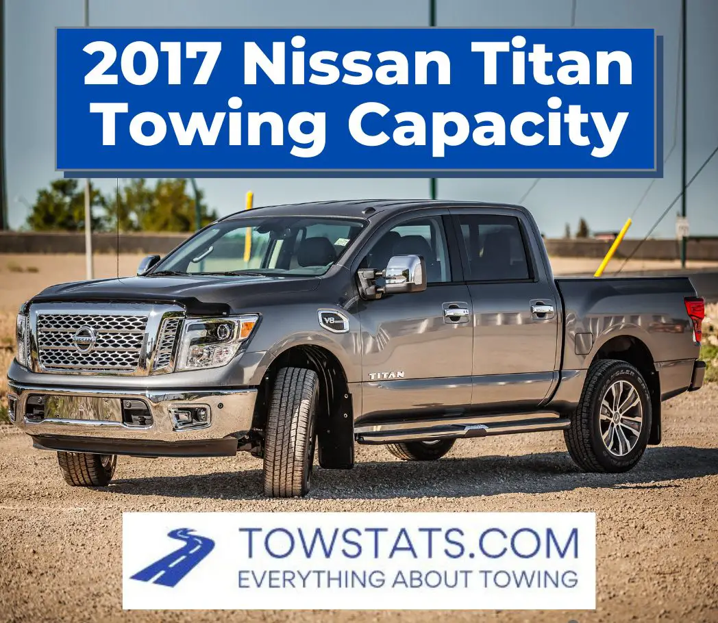 2017 Nissan Titan Towing Capacity