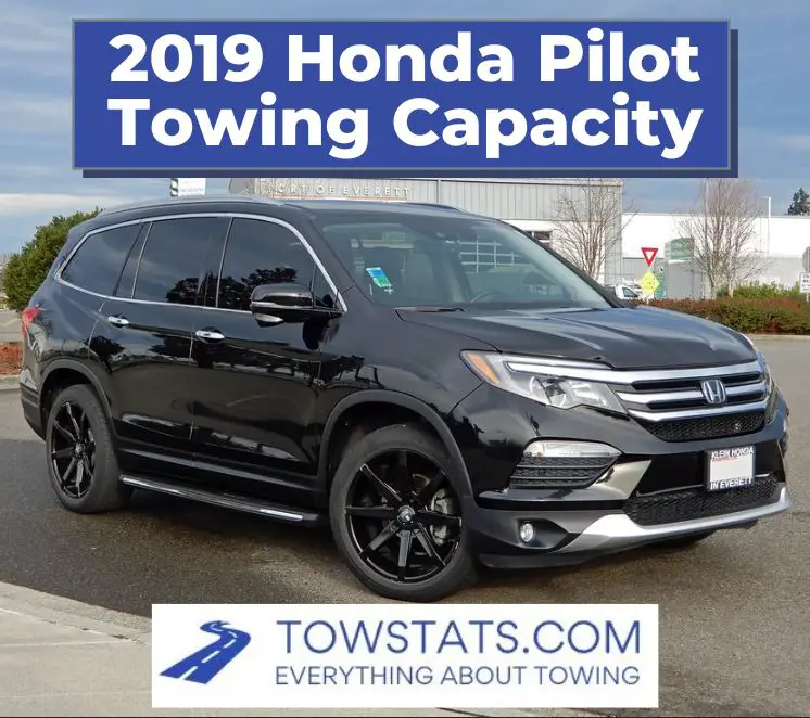 2019 Honda Pilot Towing Capacity