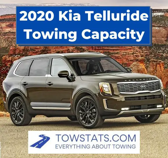 2020 Kia Telluride Towing Capacity