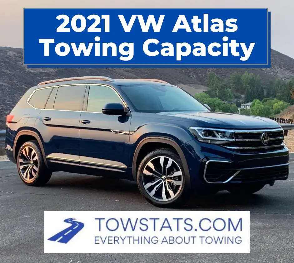 2021 Volkswagen Atlas Towing Capacity