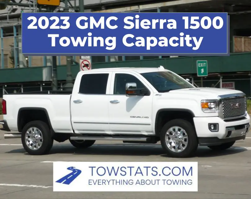 2023 GMC Sierra 1500 Towing Capacity