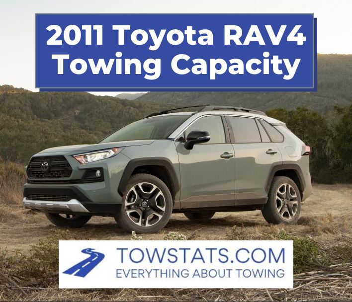 2011 Toyota RAV4 Towing Capacity