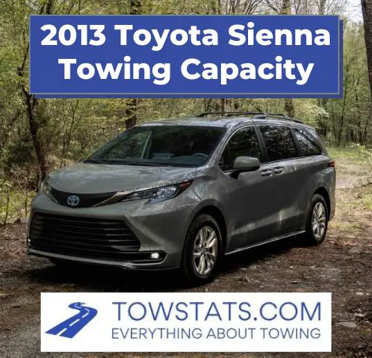 2013 Toyota Sienna Towing Capacity