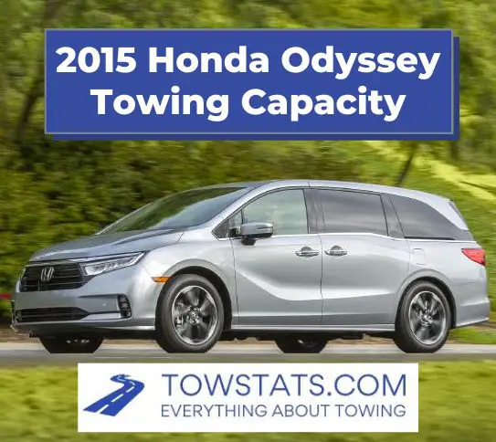 2015 Honda Odyssey Towing Capacity