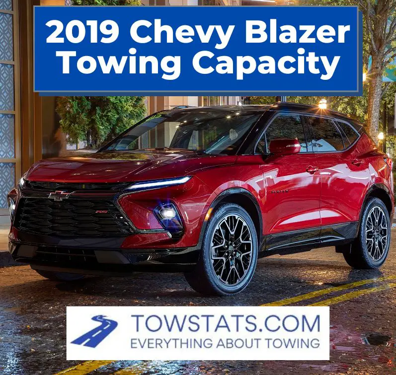 2019 Chevy Blazer Towing Capacity