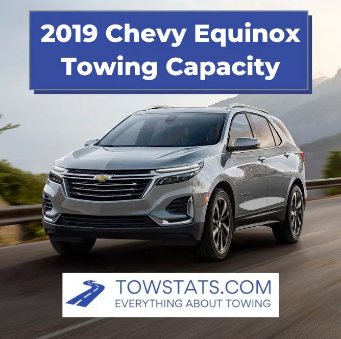2019 Chevy Equinox Towing Capacity