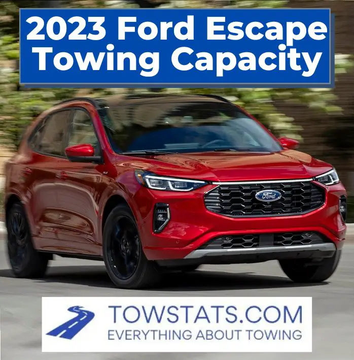 2023 Ford Escape Towing Capacity