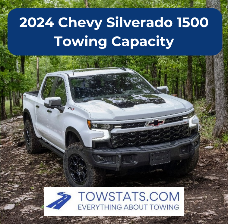 2024 Chevy Silverado 1500 Towing Capacity