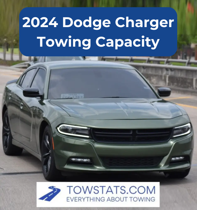 2024 Dodge Charger Towing Capacity