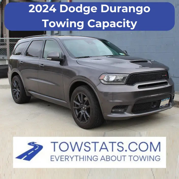 2024 Dodge Durango Towing Capacity