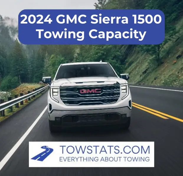 2024 GMC Sierra 1500 Towing Capacity