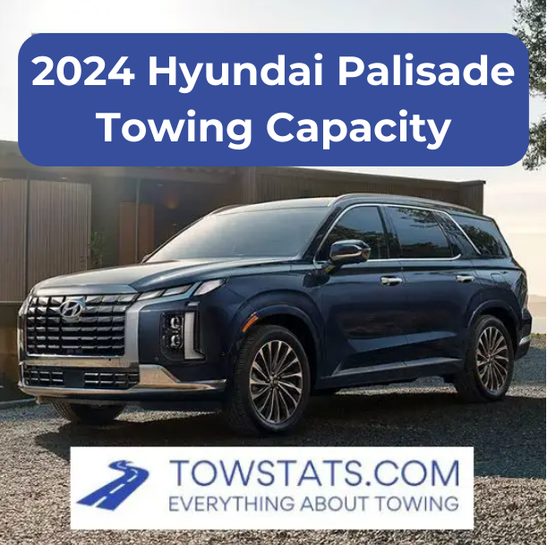 2024 Hyundai Palisade Towing Capacity