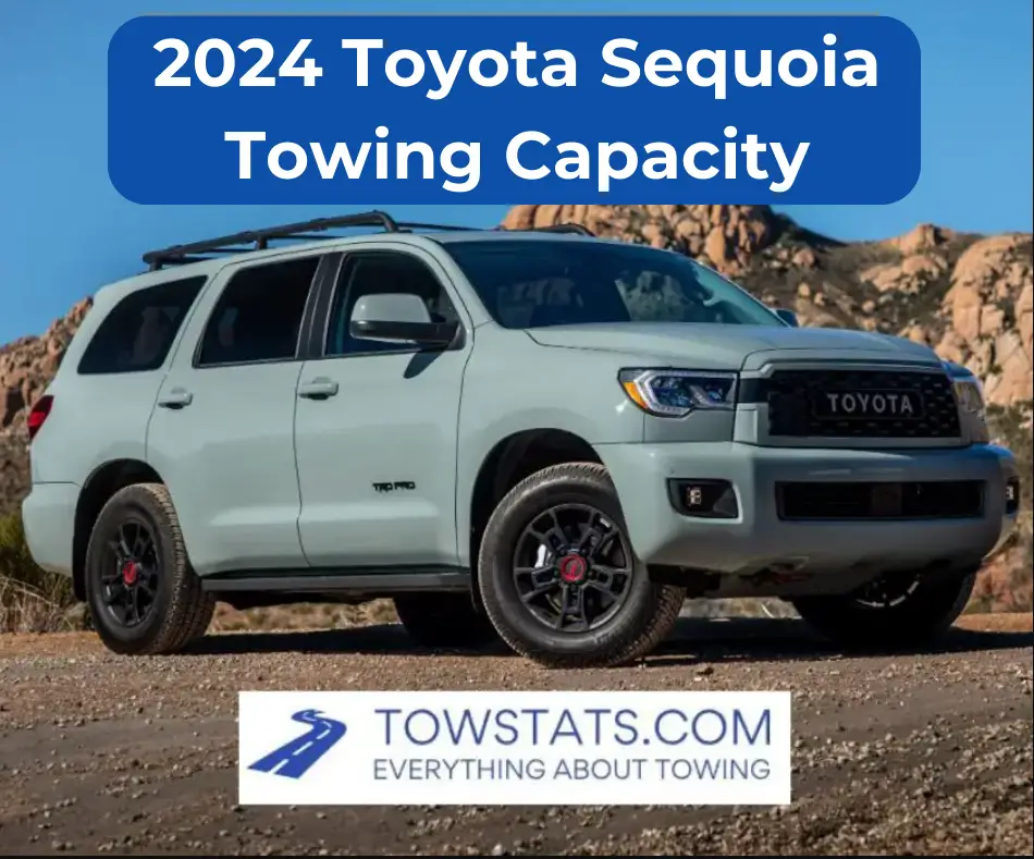2024 Toyota Sequoia Towing Capacity