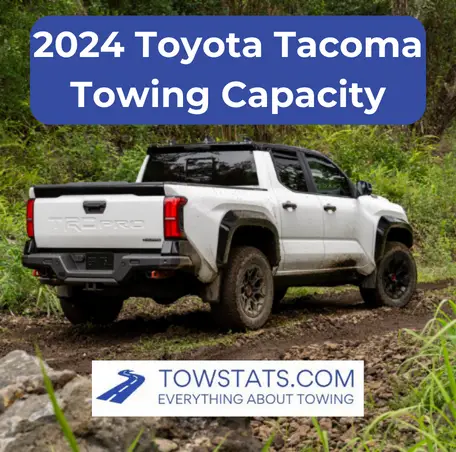 2024 Toyota Tacoma Towing Capacity