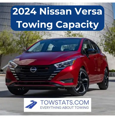 2024 Nissan Versa Towing Capacity